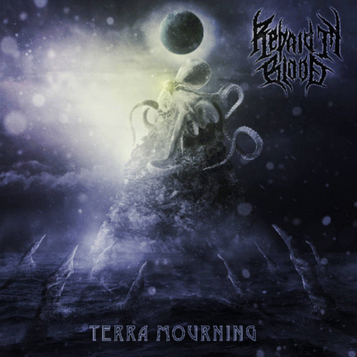 Repaid In Blood : Terra Mourning